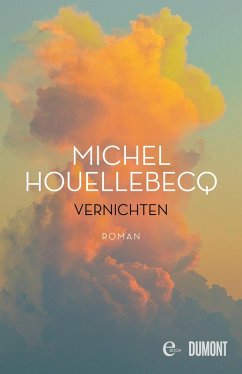 Michel Houellebecq „Vernichten“