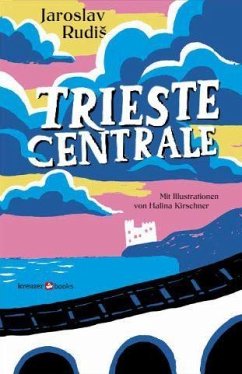 Jaroslav Rudis „Trieste Centrale“