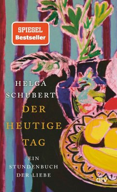 Helga Schubert „Der heutige Tag“