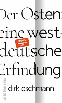 Dirk Oschmann „Der Osten:eine westdeutsche Erfindung“