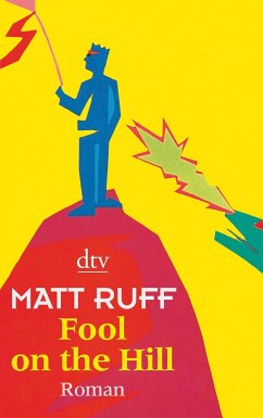 Matt Ruff „Fool on the Hill“