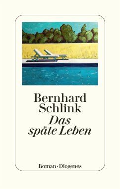 Bernhard Schlink „Das späte Leben“