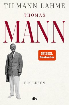 Tilmann Lahme „Thomas Mann“