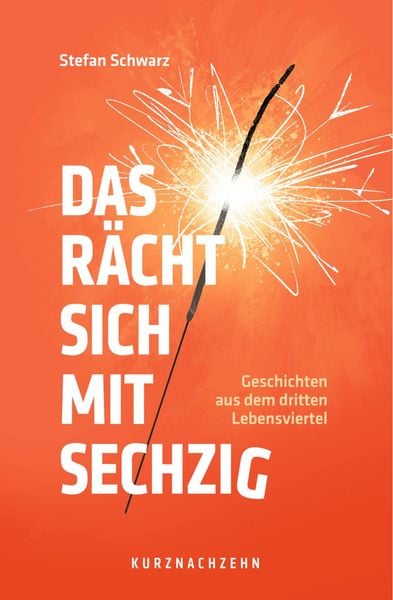 Stefan Schwarz „Das rächt sich mit sechzig“