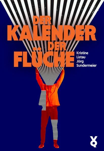 Jörg Sundermeier und Kristine Listau „Der Kalender der Flüche“